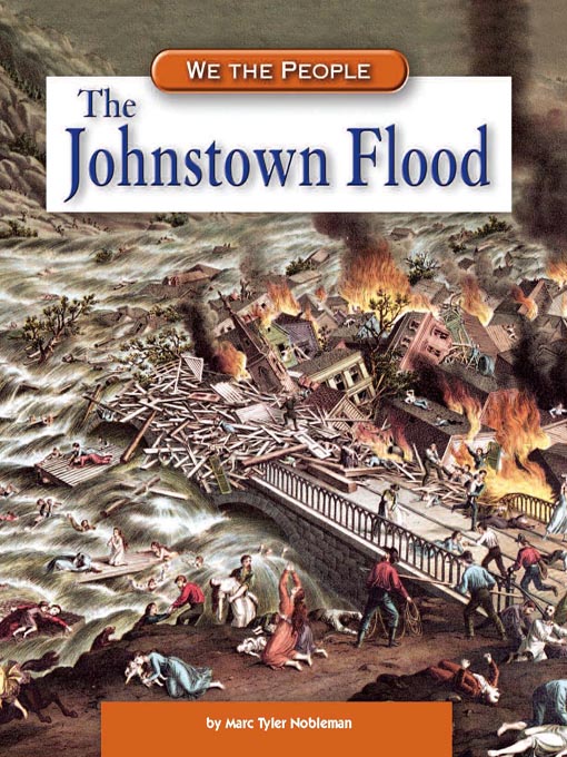 Title details for The Johnstown Flood by Marc Tyler Nobleman - Available